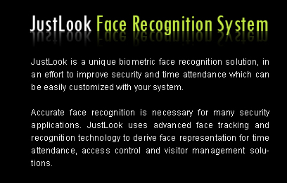 JustLook facial identification system gives complete biometric solutions.